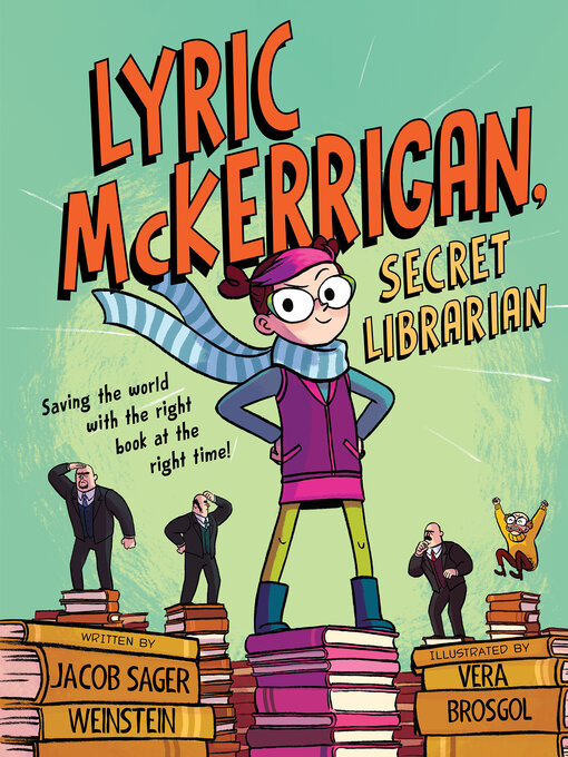 Title details for Lyric McKerrigan, Secret Librarian by Jacob Sager Weinstein - Available